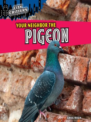 cover image of Your Neighbor the Pigeon